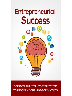 cover image of Entrepreneurial Success--Your Key to Being a Successful Entrepreneur